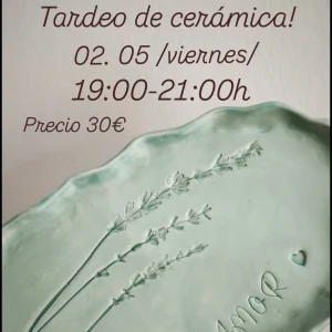 Tardeo de cerámica - 02/05/2025